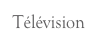 Télévision