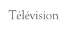 Télévision